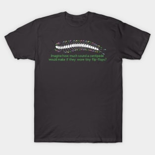 Centipede Flip-Flops T-Shirt